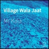 Village Wala Jaat - Single