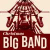 Christmas Big Band album lyrics, reviews, download