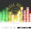 Stream & download Don't Tell Me - Single