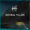 Natural Villain - Single album lyrics, reviews, download