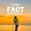 Fact (Acoustic Version) - Single album lyrics, reviews, download