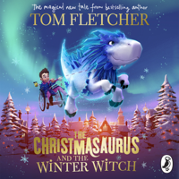 Tom Fletcher - The Christmasaurus and the Winter Witch artwork