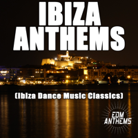 Various Artists - Ibiza Anthems (Ibiza Dance Music Classics) artwork