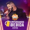 Empurrando Com a Bebida - Single