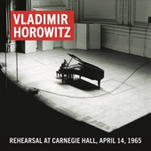 Vladimir Horowitz Rehearsal at Carnegie Hall, April 14, 1965 (Remastered) artwork