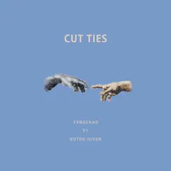 Cut Ties (feat. Goteo Joven) Song Lyrics