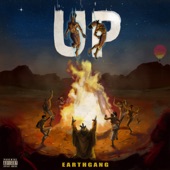 EARTHGANG - UP