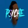 Psyche - Single album lyrics, reviews, download