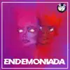 Endemoniada (feat. Heber) - Single album lyrics, reviews, download