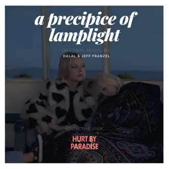 A Precipice of Lamplight - Single by Dalal & Jeff Franzel album reviews, ratings, credits