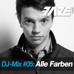 Faze #05: Alle Farben (DJ Mix) - Alle Farben Faze #05: Alle Farben (DJ Mix) - Alle Farben