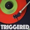 Triggered (Instrumental) artwork