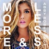 More & Less - Single, 2018