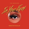In Your Eyes (Remix) [feat. Doja Cat] by THE WEEKND
