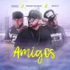 Stream & download Amigos (Remix) - Single