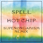 Hot Chip - Spell