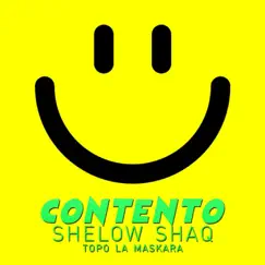 Contento - Single by Shelow Shaq & Topo La Maskara album reviews, ratings, credits