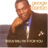 George Banton - I've Got Everything