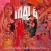 Stream & download Mala (feat. Andresito Otro Corte, JOSEPE EL DEMENTE & Son Gotten) [Remix]