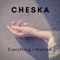 Everything I Wanted - Cheska lyrics