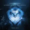 Stream & download Everything Changes (Extended Mix) - Single