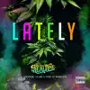 Lately (feat. Lil Rue & Scoot) - Single album lyrics, reviews, download