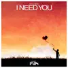 Stream & download I Need You - Single