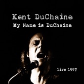 My Name is DuChaine - Live 1997 artwork