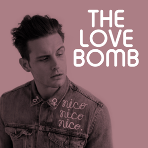 The Love Bomb with Nico Tortorella podcast