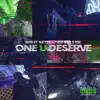 Stream & download One U Deserve - Single