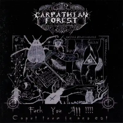 Fuck You All - Carpathian Forest