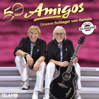 Amigos - 50 Jahre: Unsere Schlager von damals artwork