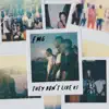 They Don't Like Us - Single album lyrics, reviews, download