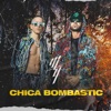 Chica Bombastic - Single