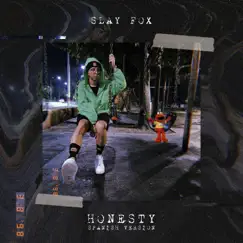 Honesty - Single by Slay Fox album reviews, ratings, credits