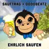 Stream & download Ehrlich Saufen - Single