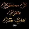 Blackness Is Better Than Gold (feat. Chiveer) - Single, 2020