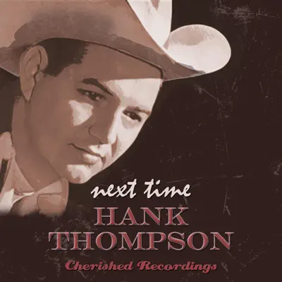 Next Time - Hank Thompson