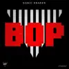 Stream & download Bop - Single