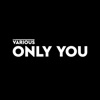 Only You - Single