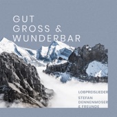 Gut, Groß & Wunderbar artwork