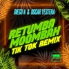 Retumba Moombah (TIK TOK Remix) - Single