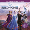 Die Eiskönigin 2 (Das Original-Hörspiel zum Disney Film) - Die Eiskönigin Hörspiel