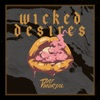 Wicked Desires - Single