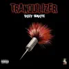 Tranquilizer - Single album lyrics, reviews, download