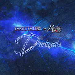 Darkside (feat. Minority 905) - Single by Barbie Sailers album reviews, ratings, credits