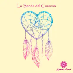 La Senda del Corazón - Kartar Atma