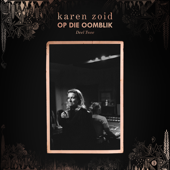 OP DIE OOMBLIK - DEEL 2 - Karen Zoid