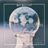 Frozen Memories - Single album lyrics, reviews, download