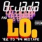 Don't You Eva... (Interlude) - B-Jada & Lo lyrics